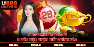 Lô Gan Miền Bắc Là Gì - 5 Dấu Hiệu Nhận Biết Chính Xác